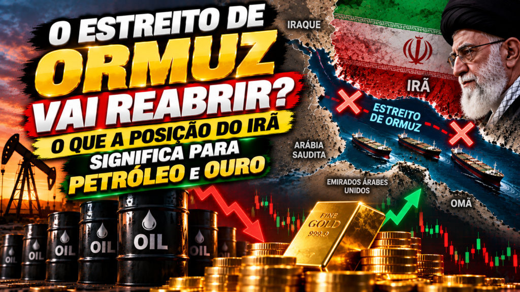 Estreito de Ormuz: perspectivas para petróleo e ouro